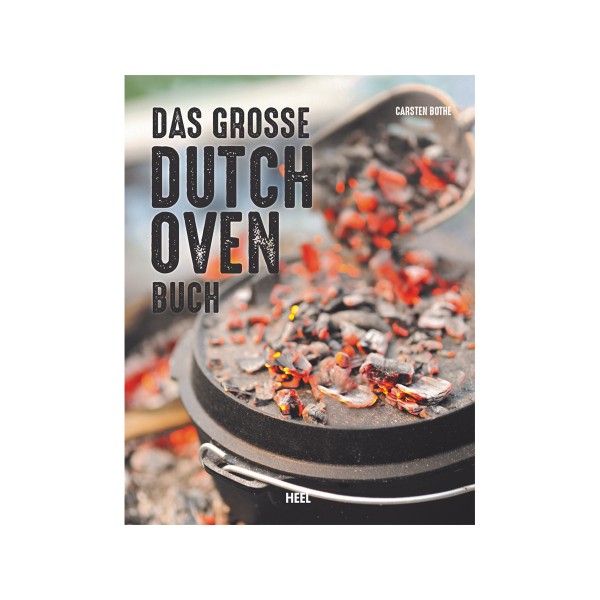 Das große Dutch Oven Buch - Carsten Bothe - Heel Verlag